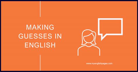 guess at examples|40 Useful Phrases For Making Guesses In English .